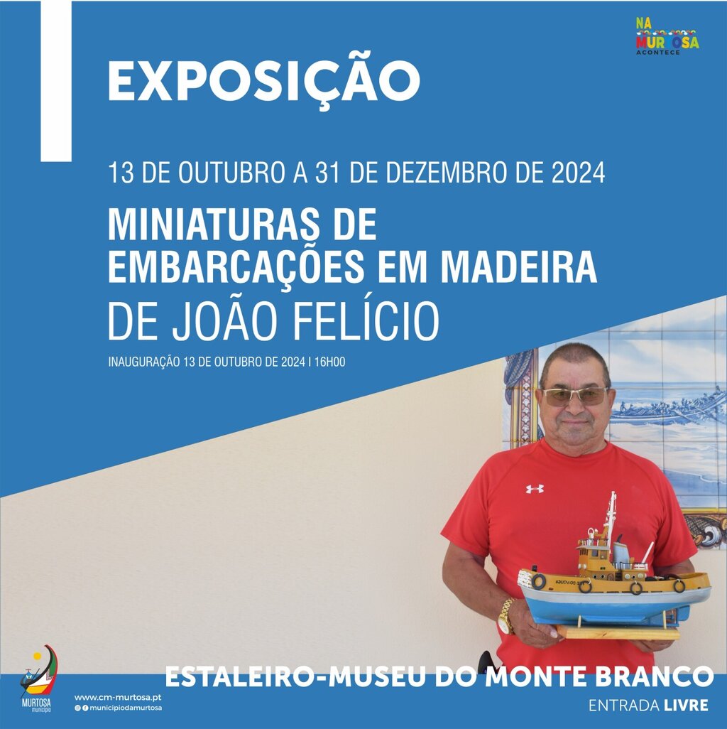 Exposição de Miniaturas de Embarcações em Madeira de João Felício