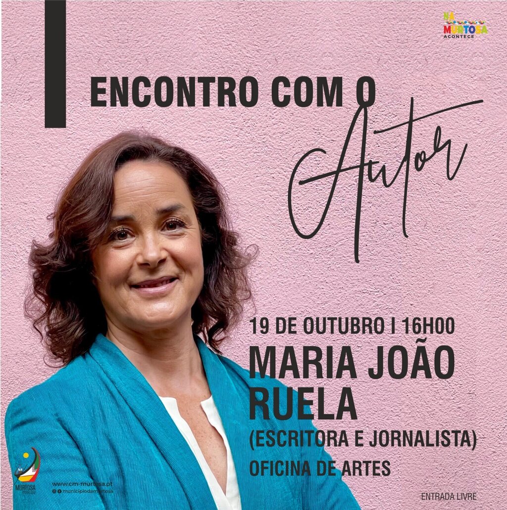 Encontro com o Autor - Maria João Ruela | (Escritora e Jornalista)