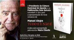 Apresentação do romance "TUDO É E NÃO É" de Manuel Alegre [Org.: CMA/Publ. Dom Quixote]