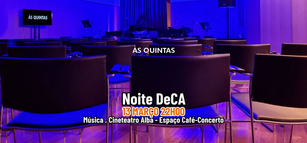 ÀS QUINTAS: Noite DeCA