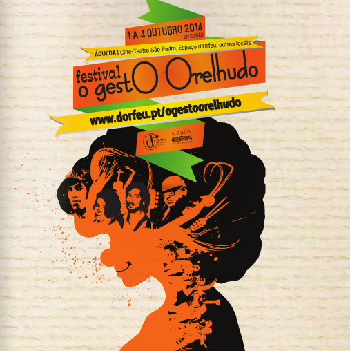 13.ª edição :: Festival "O Gesto Orelhudo" 2014