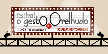 Festival "O Gesto Orelhudo" 2015