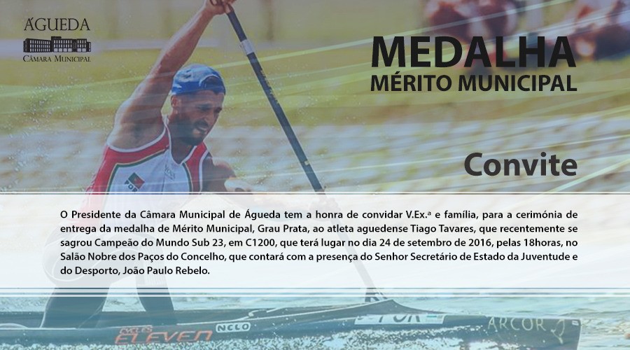 Medalha deMérito Municipal, Grau Prata, ao atleta aguedense Tiago Tavares