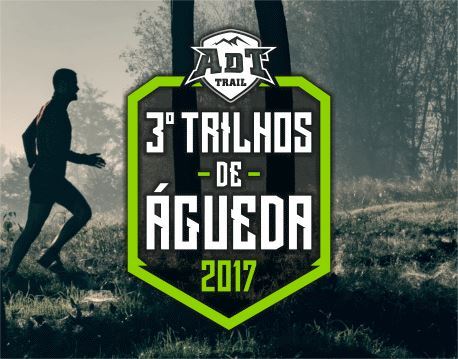 TRAIL 2017 - III TRILHOS DE ÁGUEDA  