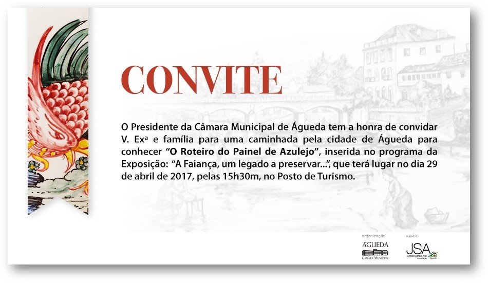 Convite :: Caminhada pela Cidade de Águeda para conhecer "O Roteiro do Painel de Azulejo" :: 29 d...