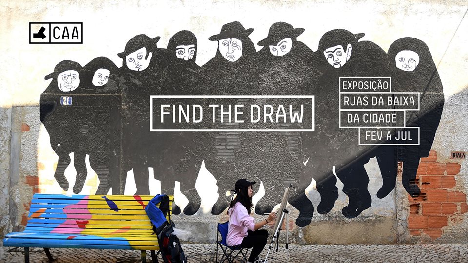 Find the Draw, de fevereiro a julho, nas ruas da baixa da Cidade