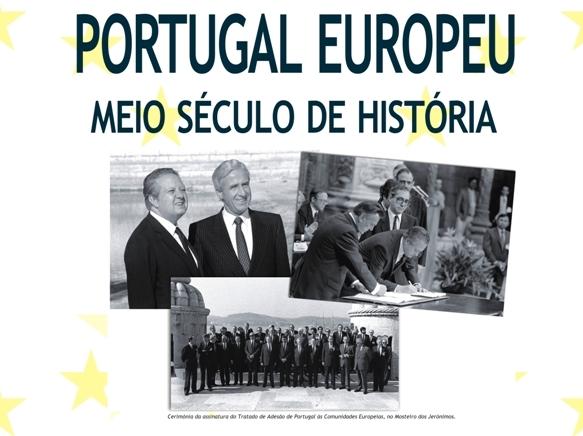 Exposição "Portugal Europeu: Meio Século de História" 