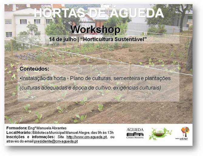 Workshop "Horticultura Sustentável" - Hortas de Águeda [Org.: Câmara Municipal de Águeda] 