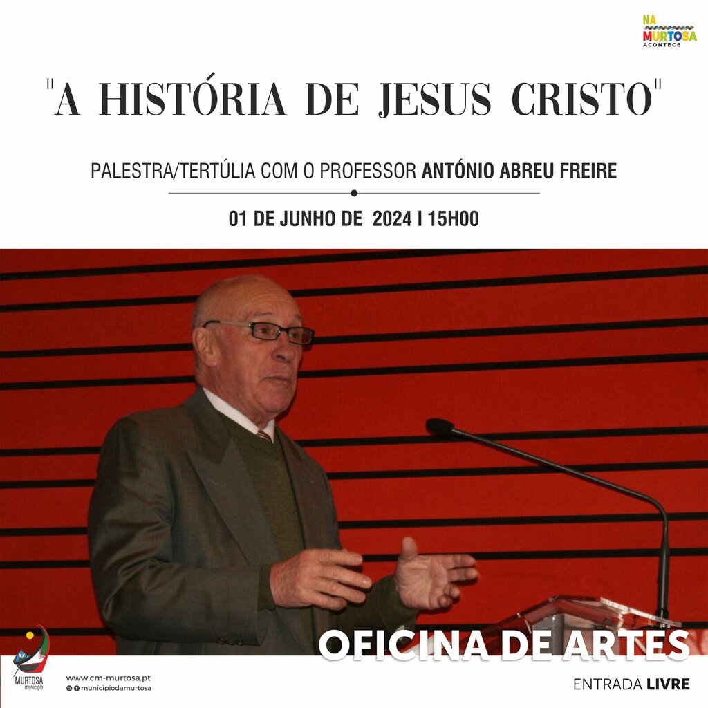 ANTÓNIO ABREU FREIRE APRESENTA “A HISTÓRIA DE JESUS CRISTO”
