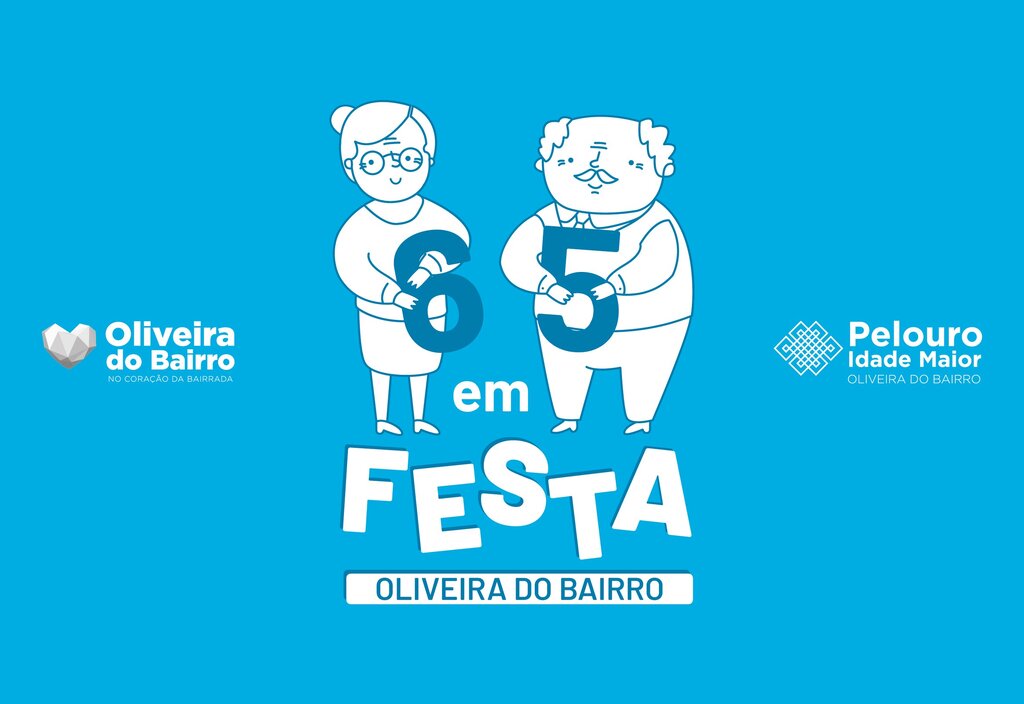 65 Horas em Festa | Outubro é o mês da Idade Maior