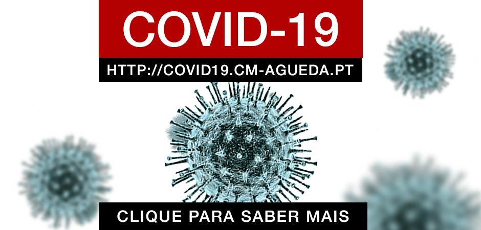 COVID-19: Águeda com 38 casos positivos, 14 de abril, 20h48